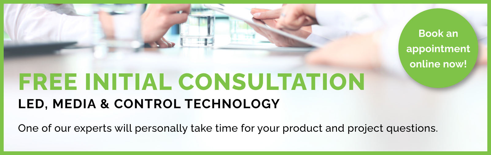 Banner | Free initial consultation: LED, media and control technology